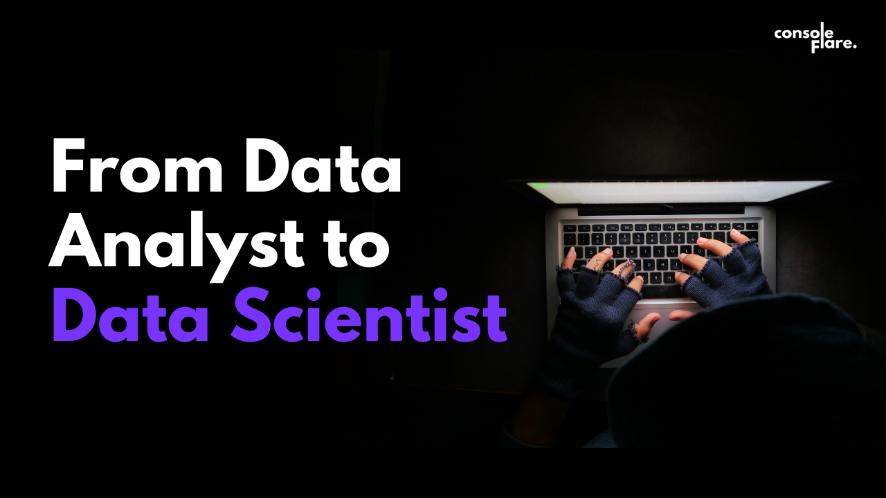From Data Analyst to Data Scientist