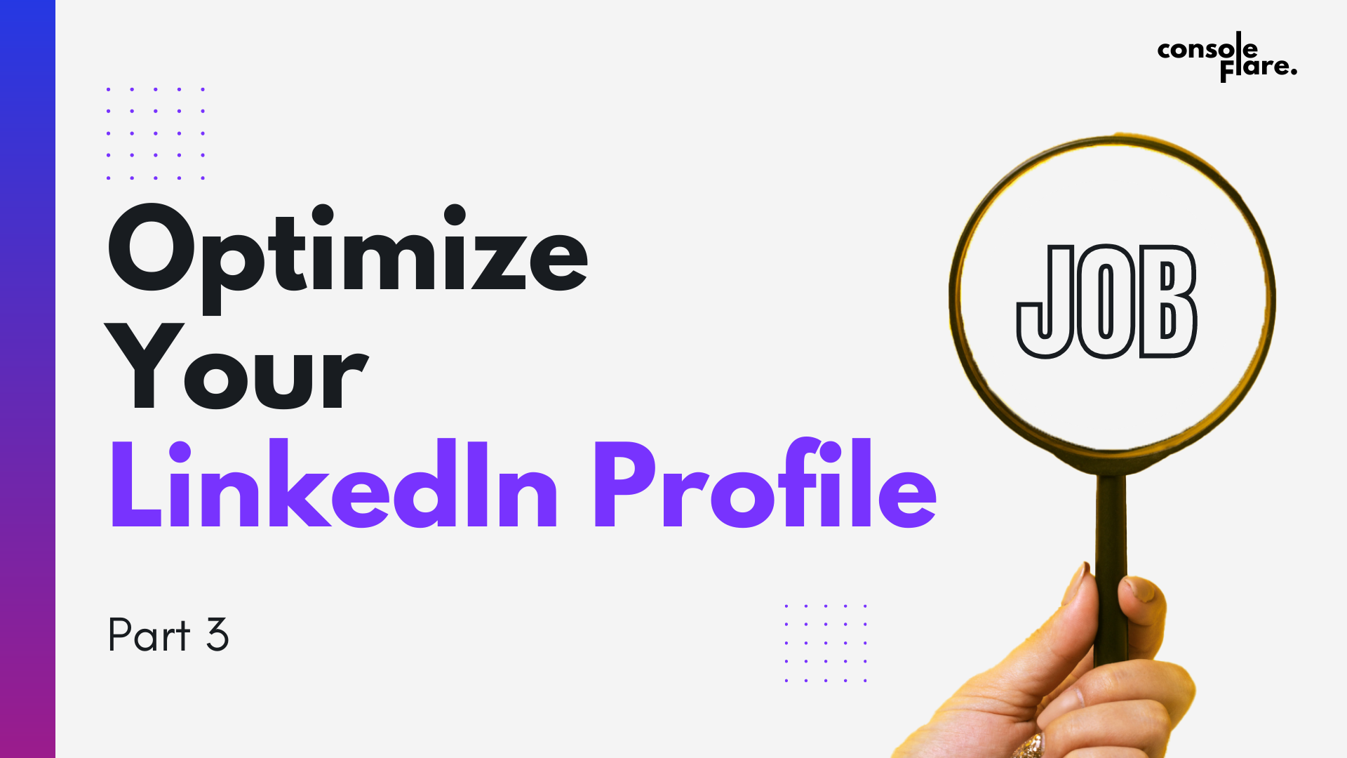 For Better Career Growth, How To Optimize Your LinkedIn Profile – Part 3