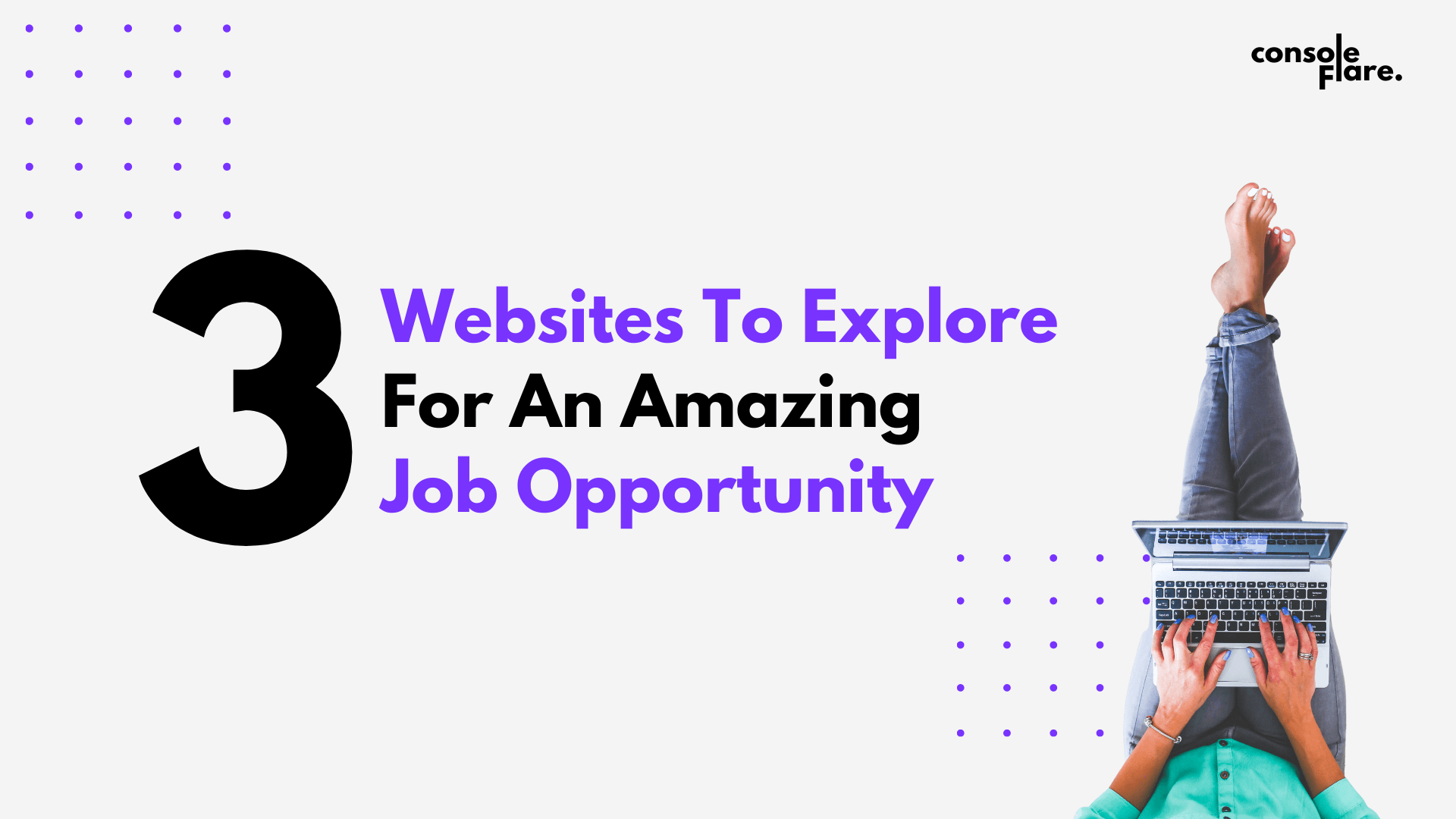 For An Amazing Job opportunity, You Can Explore These 3 Websites