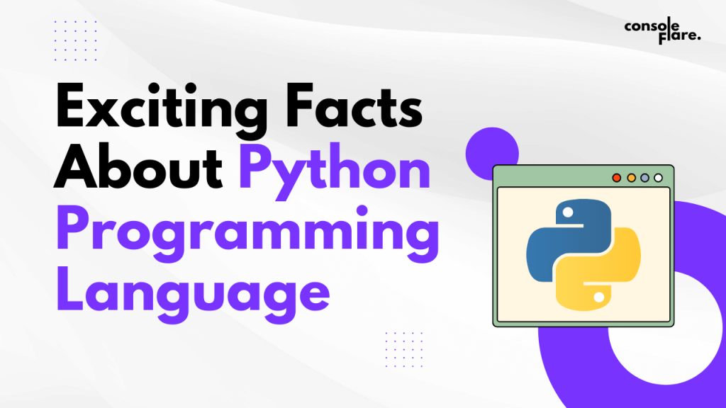 exciting facts about python