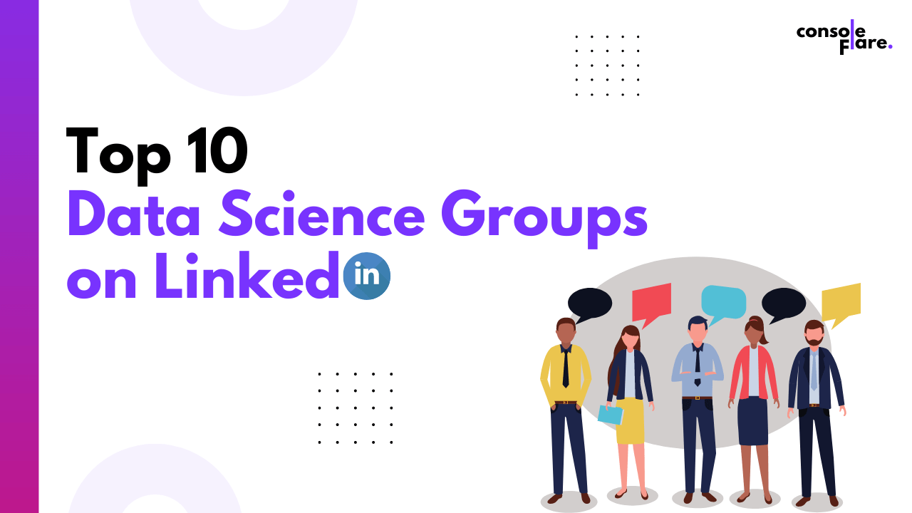 Top 10 Most Useful Data Science Groups on LinkedIn
