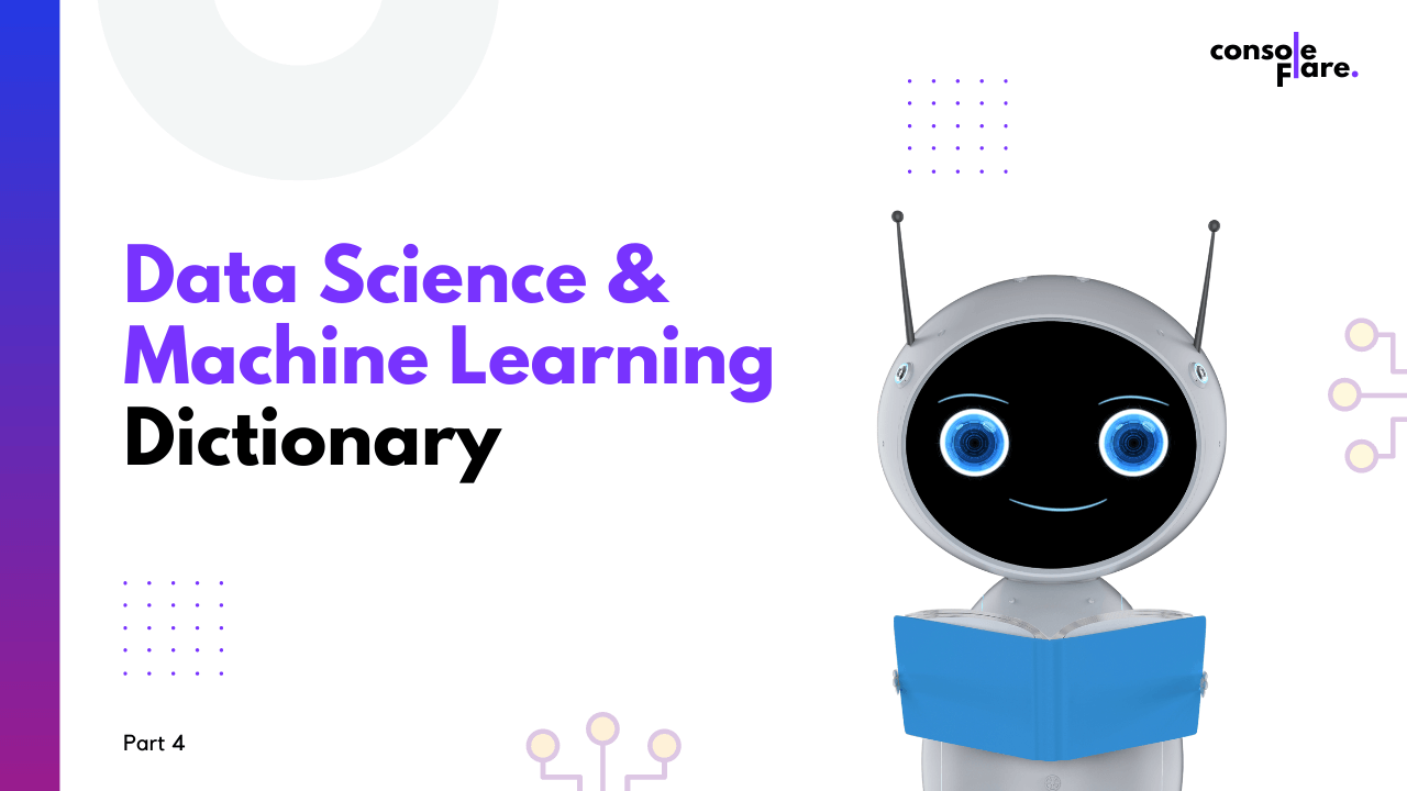 Data Science & ML Dictionary – Part 4