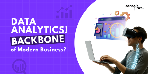 Why Data Analytics is the Backbone of Modern Business?