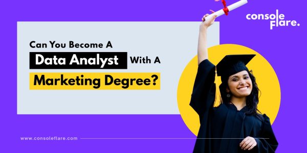 Can You Become a Data Analyst with a Marketing Degree?