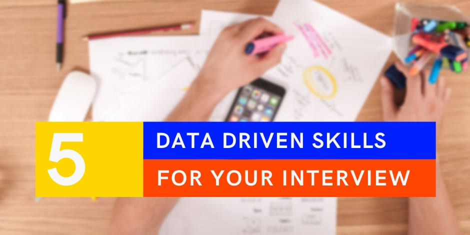 5 Data Driven Skills Every Modern Company Needs